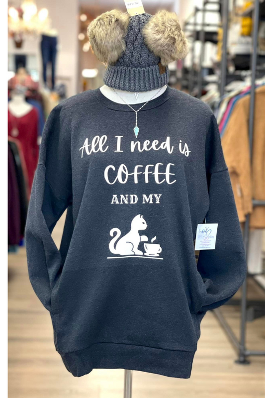 All I Need is Coffee and My Cat
